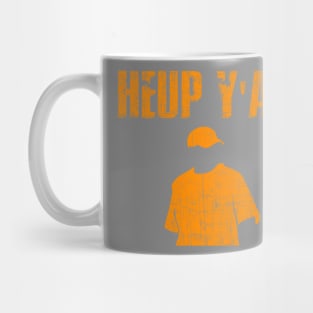 Heup Yall -Orange Mug